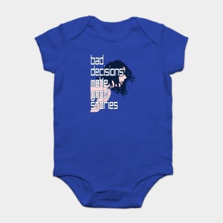 Bad Decisions Baby Bodysuit